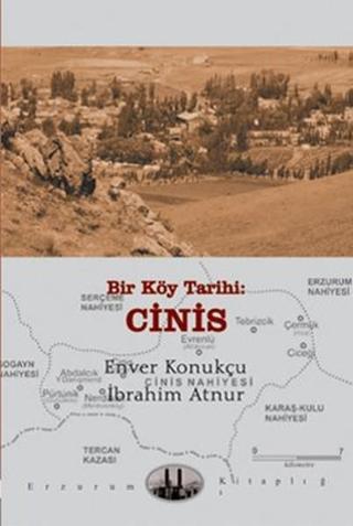 Bir Köy Tarihi: Cinis - İbrahim Atnur - Dergah Yayınları
