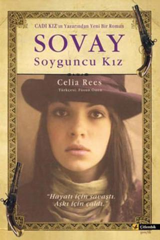 Sovay - Soyguncu Kız - Celia Rees - Çitlembik Yayınları