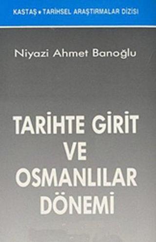 Tarihte Girit ve Osmanlılar Dönemi Kastaş Yayınları