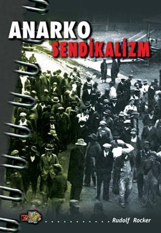 Anarko - Sendikalizm - Rudolf Rocker - Kaos Yayınları