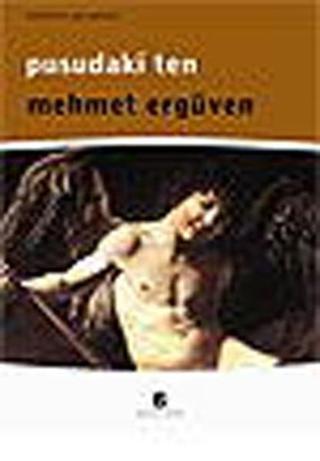 Pusudaki Ten - Mehmet Ergüven - Agora Kitaplığı