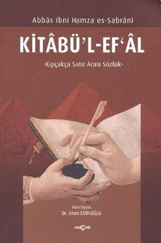 Kitabü'l-Ef'al - Abbas İbni Hamza Es-Sabrani - Akçağ Yayınları