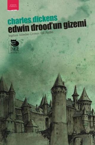 Edwin Drood'un Gizemi - Charles Dickens - İmge Kitabevi
