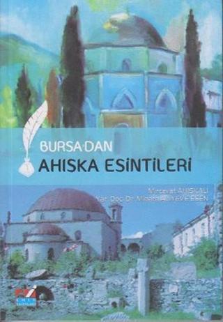 Bursa'dan Ahıska Esintileri - Mircevat Ahıskalı - Emin Yayınları