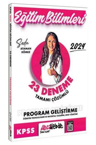 2024 KPSS Eğitim Bilimleri Program Geliştirme Tamamı Çözümlü 23 Deneme - Seda Ataman Kömez - Hoca Webde Yayınları