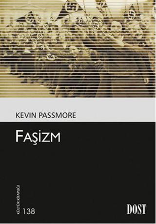 Faşizm - Kevin Passmore - Dost Kitabevi