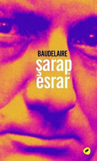 Şarap ve Esrar - Charles Baudelaire - Kafe Kültür Yayıncılık
