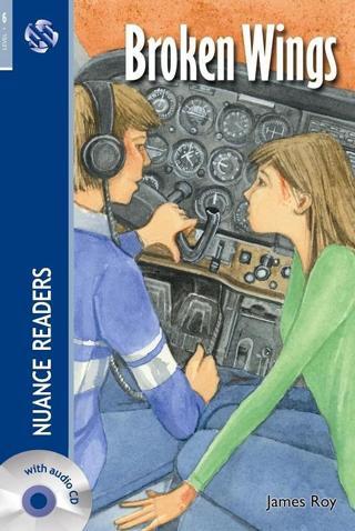 Broken Wings + Audio (Nuance Readers Level - 6) - James Roy - Nüans