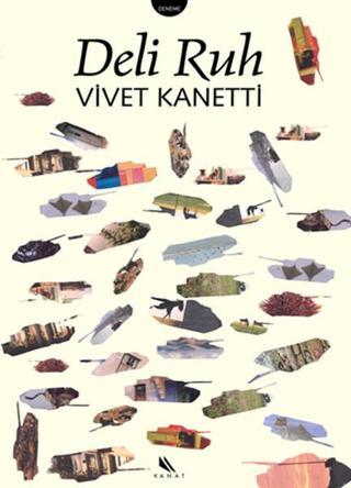 Deli Ruh - Vivet Kanetti - Kanat Kitap