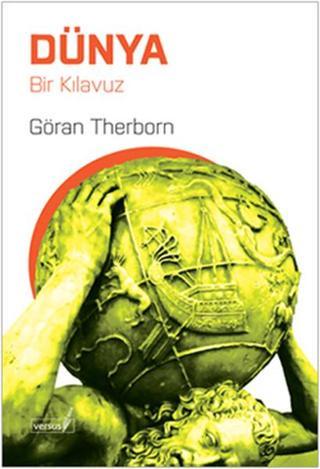 Dünya Bir Kılavuz - Göran Therborn - Versus