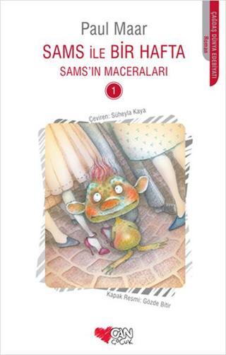 Sams ile Bir Hafta Sams'in Maceraları - Paul Maar - Can Çocuk Yayınları
