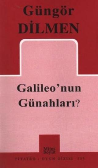 Galileo'nun Günahları - Güngör Dilmen - Mitos Boyut Yayınları