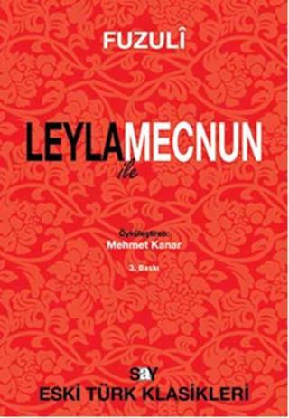 Leyla ile Mecnun - Fuzuli  - Say Yayınları