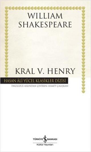 Kral V. Henry-Hasan Ali Yücel Klasi - William Shakespeare - İş Bankası Kültür Yayınları