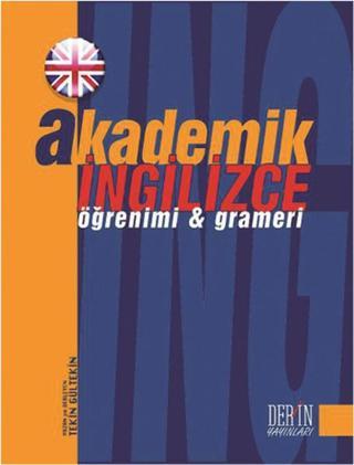 Akademik İngilizce Öğrenimi ve Grameri - Tekin Gültekin - Derin Yayınları