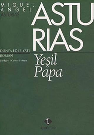 Yeşil Papa Miguel Angel Asturias İlke Kitap