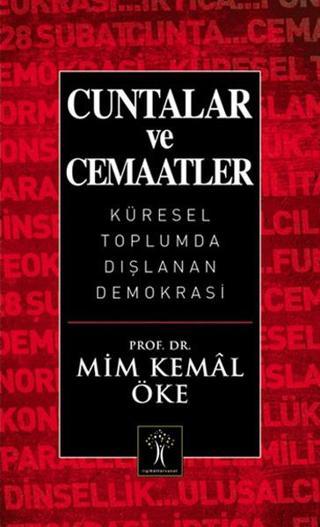 Cuntalar ve Cemaatler - Mim Kemal Öke - İlgi Kültür Sanat Yayınları