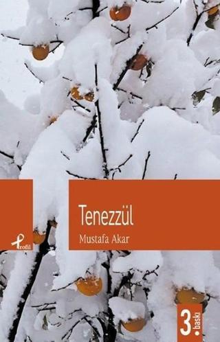 Tenezzül - Mustafa Akar - Profil Kitap Yayınevi