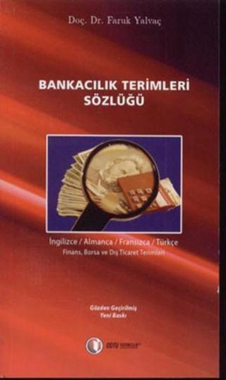 Bankacılık Terimleri Sözlüğü - Faruk Yalvaç - Odtü