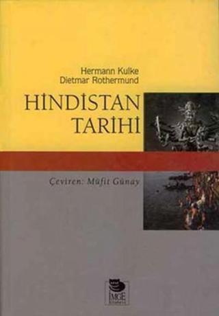 Hindistan Tarihi - Hermann Kulke - İmge Kitabevi