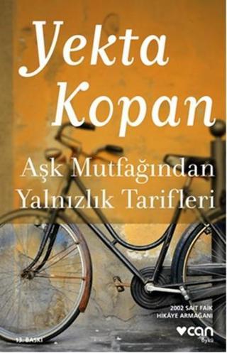Aşk Mutfağından Yalnızlık Tarifleri - Yekta Kopan - Can Yayınları