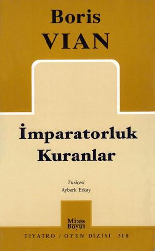 İmparatorluk Kuranlar - Boris Vian - Mitos Boyut Yayınları