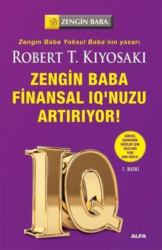 Zengin Baba Finansal IQ nuzu Artırıyor - Robert T. Kiyosaki - Alfa Yayıncılık