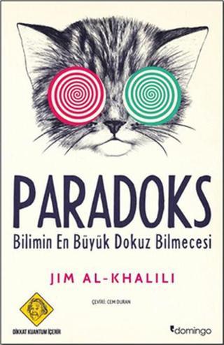 Paradoks Bilimin En Büyük Dokuz Bilmecesi Jim Al-Khalili Khalili Domingo Yayınevi
