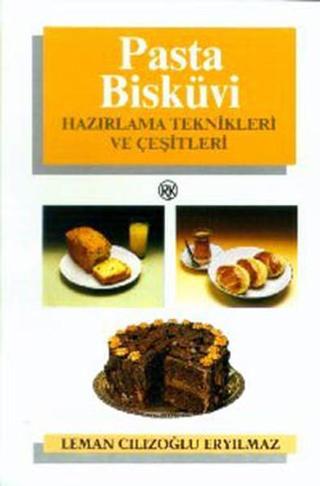 Pasta - Bisküvi - Leman Cılızoğlu Eryılmaz - Remzi Kitabevi