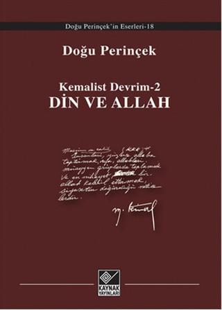 Kemalist Devrim 2 - Din Ve Allah - Doğu Perinçek - Kaynak Yayınları