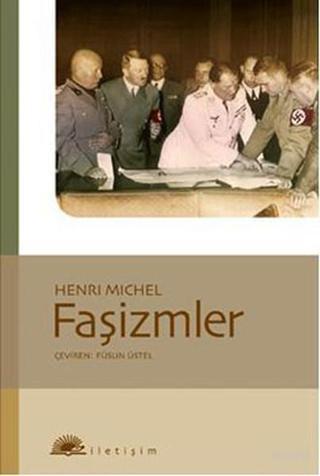 Faşizmler - Henri Michel - İletişim Yayınları