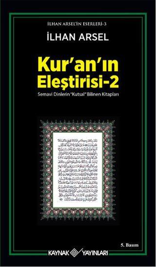 Kur'an'ın Eleştirisi 2 - İlhan Arsel - Kaynak Yayınları
