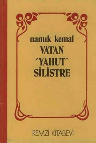 Vatan yahut Silistre - Namık Kemal - Remzi Kitabevi