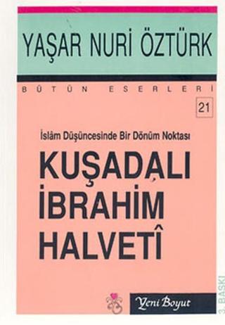 Kuşadalı İbrahim Halveti - Yaşar Nuri Öztürk - Yeni Boyut