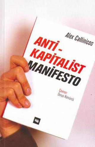Anti-Kapitalist Manifesto - Alex Callinicos - Literatür Yayıncılık