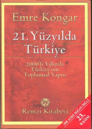 21.Yüzyılda Türkiye - Emre Kongar - Remzi Kitabevi