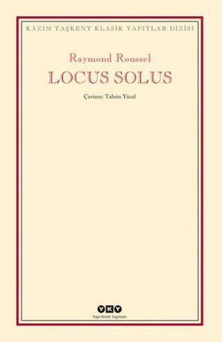 Locus Solus - Raymond Roussel - Yapı Kredi Yayınları