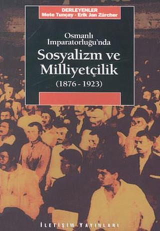 Osmanlı Imp.'nda Sosyalizm Ve Milli - Mete Tunçay - İletişim Yayınları