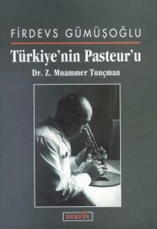Türkiye'nin Pasteur'u Firdevs Gümüşoğlu Berfin Yayınları