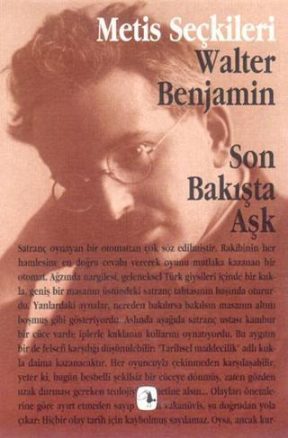 Son Bakışta Aşk - Walter Benjamin - Metis Yayınları