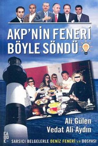 AKP'nin Feneri Böyle Söndü - Vedat Ali Aydın - Cadde Yayınları