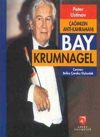 Bay Krumnagel - Peter Ustinov - Aksoy Yayıncılık