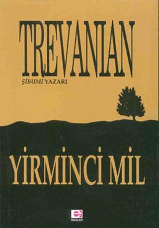 Yirminci Mil - Trevanian  - E Yayınları