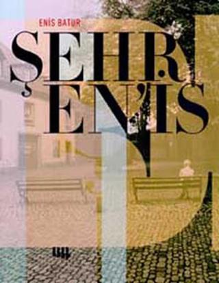 Şehren'is - Enis Batur - Literatür Yayıncılık