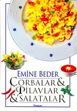 Çorbalar ve Salatalar - Emine Beder - İnkılap Kitabevi Yayınevi