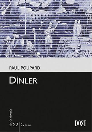 Dinler - Paul Poupard - Dost Kitabevi