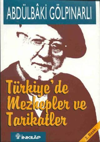 Türkiye'de Mezhepler ve Tarikatlar - Abdülbaki Gölpınarlı - İnkılap Kitabevi Yayınevi