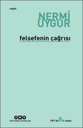 Felsefenin Çağrısı - Nermi Uygur - Yapı Kredi Yayınları