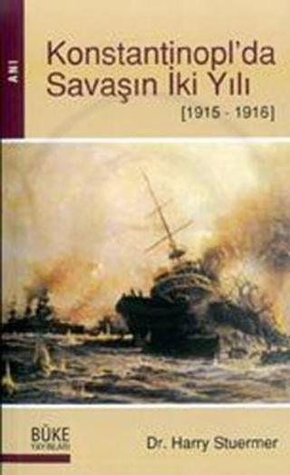 Konstantinopl'da Savaşın İki Yılı - Büke Yayıncılık