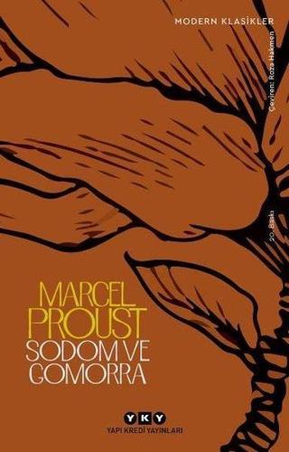 Sodom ve Gomorra - Kayıp Zamanın İzinde 4. Kitap - Marcel Proust - Yapı Kredi Yayınları